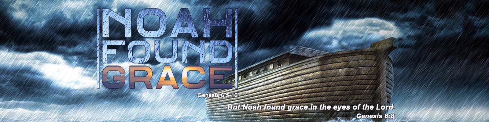 Genesis 6:5-12   –   Noah Found Grace episode artwork