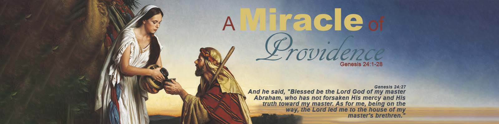 Genesis 24:1-28   –   A Miracle of Providence episode artwork