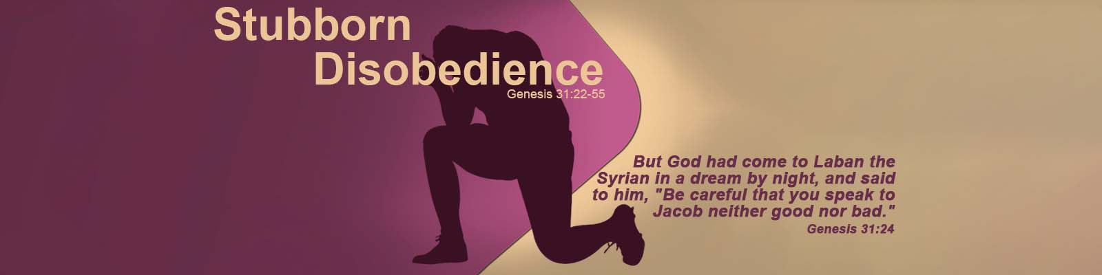 Genesis 31:22-55   –   Stubborn Disobedience (includes Communion) episode artwork