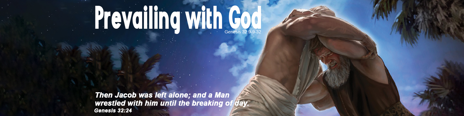 Genesis 32:9-32   –   Prevailing with God episode artwork