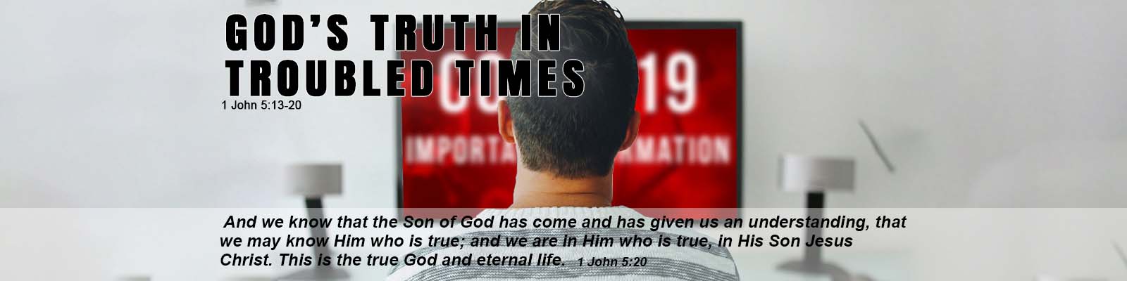1 John 5:13-20   –   God’s Truth In Troubled Times episode artwork