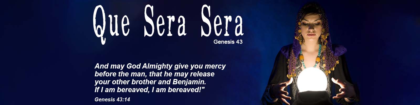 Genesis 43   –   Que Sera Sera episode artwork