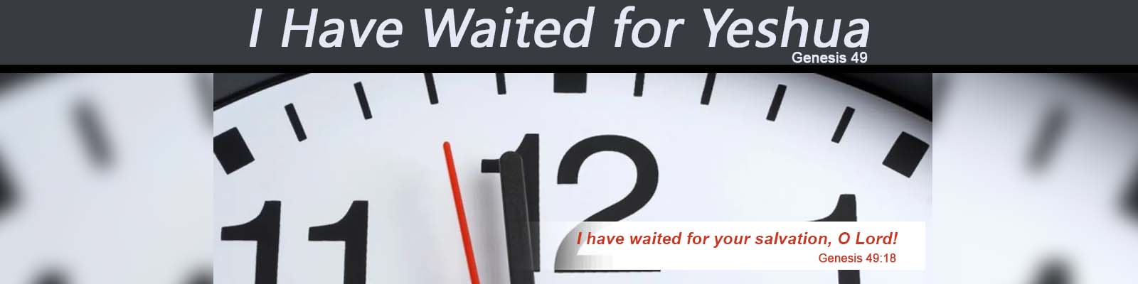 Genesis 49   –   I Have Waited for Yeshua episode artwork